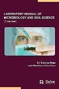 Fester Einband Laboratory Manual of Microbiology and Soil Science von Suphiya Khan, Khushboo Chaudhary
