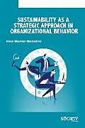 Livre Relié Sustainability as a Strategic Approach in Organizational Behavior de Elisa Gomez Gonzalez