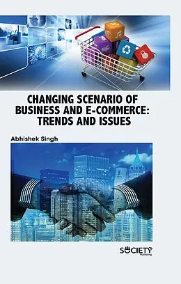 E-Book (pdf) Changing Scenario of Business and E-Commerce von Abhishek Singh
