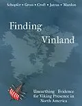 E-Book (epub) Finding Vinland: Unearthing Evidence for Viking Presence in North America von Alexandra Gross, Gina Schopfer, Taylor Croft