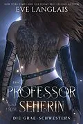 E-Book (epub) Der Professor und seine Seherin (Die Grae-Schwestern, #2) von Eve Langlais