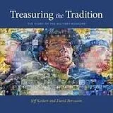 Kartonierter Einband Treasuring the Tradition von Jeff Keshen, David Bercuson