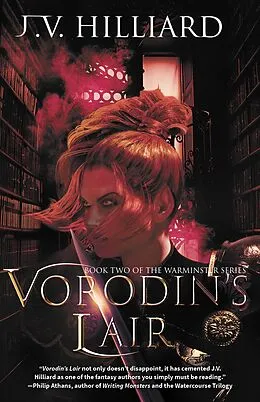 E-Book (epub) Vorodin's Lair (The Warminster Series, #2) von J. V. Hilliard