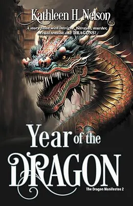 E-Book (epub) Year of the Dragon (The Dragon Manifestos, #2) von Kathleen H. Nelson