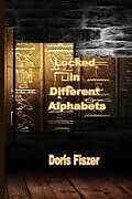 Kartonierter Einband Locked in Different Alphabets von Doris Fiszer