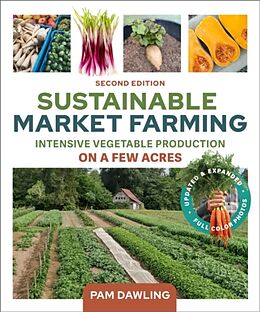 Couverture cartonnée Sustainable Market Farming, Second Edition de Pam Dawling