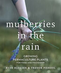 Couverture cartonnée Mulberries in the Rain de Ryan Blosser, Trevor Piersol