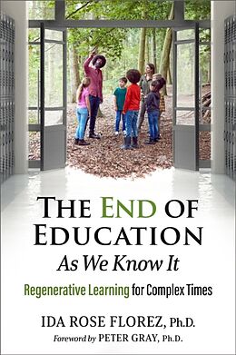 Couverture cartonnée The End of Education as We Know It de Ida Rose Florez