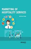 E-Book (pdf) Marketing of Hospitality Services von Abhishek Singh