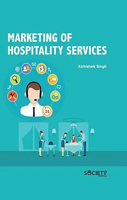 E-Book (pdf) Marketing of Hospitality Services von Abhishek Singh