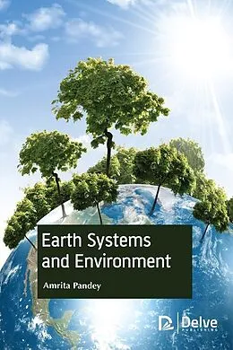 E-Book (pdf) Earth Systems and Environment von Amrita Pandey