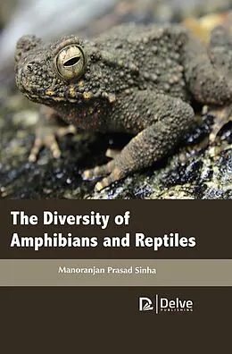 E-Book (pdf) Diversity of Amphibians and Reptiles von Manoranjan Prasad Sinha