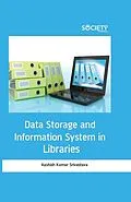 E-Book (pdf) Data Storage and Information System in Libraries von Aashish Kumar Srivastava