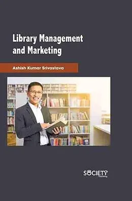E-Book (pdf) Library Management and Marketing von Ashish Kumar Srivastava
