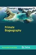 E-Book (pdf) Primate Biogeography von Manoranjan Prasad Sinha