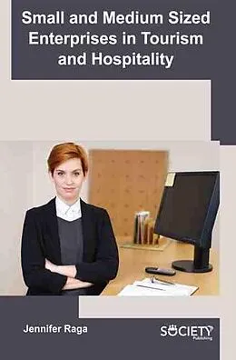 E-Book (pdf) Small and medium sized enterprises in tourism and hospitality von Jennifer Raga