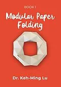 E-Book (epub) Modular Paper Folding von Keh-Ming Lu