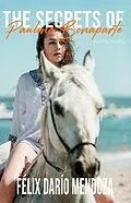 E-Book (epub) The Secrets of Paulina Bonaparte von Felix Dario Mendoza