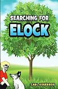 E-Book (epub) Searching for Elock von Carl Kegerreis