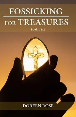 E-Book (epub) Fossicking For Treasures von Doreen Rose