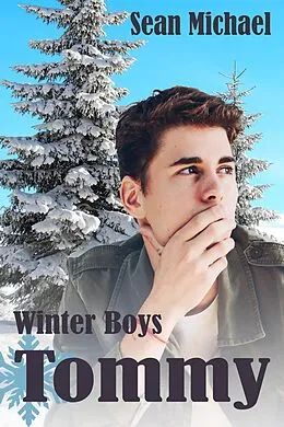 E-Book (epub) Winter Boys: Tommy von Sean Michael