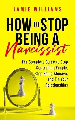 E-Book (epub) How to Stop Being a Narcissist von Jamie Williams