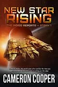 E-Book (epub) New Star Rising (The Indigo Reports, #1) von Cameron Cooper