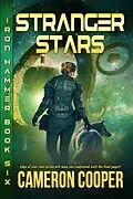 E-Book (epub) Stranger Stars (Iron Hammer, #6) von Cameron Cooper