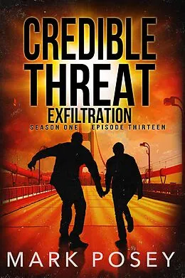 E-Book (epub) Exfiltration (Credible Threat, #13) von Mark Posey