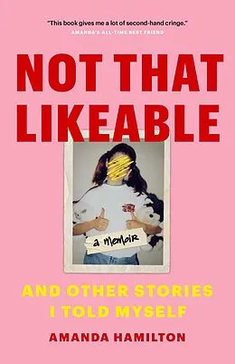 E-Book (epub) Not That Likeable: And Other Stories I Told Myself von Amanda Hamilton