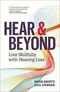 Kartonierter Einband Hear & Beyond von Shari Eberts, Gael Hannan