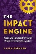 Livre Relié The Impact Engine de Laura Barnard