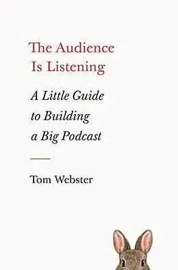 E-Book (epub) The Audience Is Listening von Tom Webster
