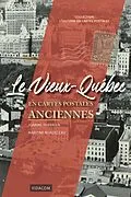 E-Book (epub) Le Vieux-Quebec en cartes postales anciennes von Therrien Joanne Therrien, Bordeleau Martine Bordeleau