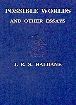 E-Book (epub) Possible Worlds and Other Essays von Haldane J. B. S. Haldane