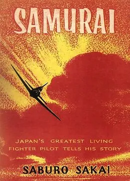 E-Book (epub) Samurai! von Sakai Saburo Sakai, Caidin Martin Caidin, Saito Fred Saito