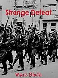 E-Book (epub) Strange Defeat von Bloch Marc Bloch