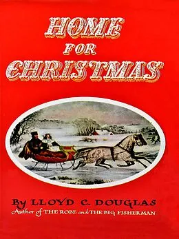E-Book (epub) Home for Christmas von Douglas Lloyd C. Douglas