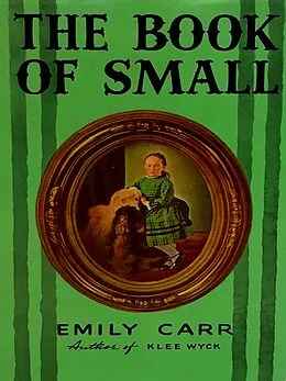 E-Book (epub) Book of Small von Carr Emily Carr