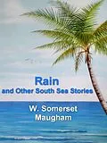 E-Book (epub) Rain and Other South Sea Stories von Maugham W. Somerset Maugham