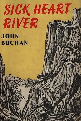 E-Book (epub) Sick Heart River von Buchan John Buchan