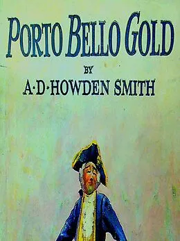 E-Book (epub) Porto Bello Gold von Smith A. D. Howden Smith