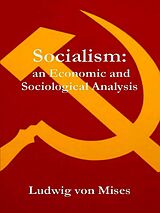 eBook (epub) Socialism: An Economic and Sociological Analysis de Mises Ludwig von Mises