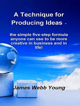 E-Book (epub) Technique for Producing Ideas von Young James Webb Young