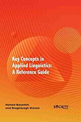 eBook (pdf) Key Concepts in Applied Linguistics: A Reference Guide de Hamed Barjesteh, Shaghyegh Shirzad