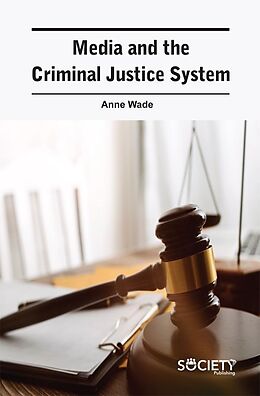 eBook (pdf) Media and the Criminal Justice System de Anne Wade