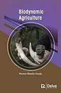 E-Book (pdf) Biodynamic Agriculture von Hazem Shawky Fouda