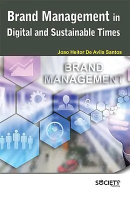 E-Book (pdf) Brand Management in Digital and Sustainable Times von Joao Heitor de Avila Santos