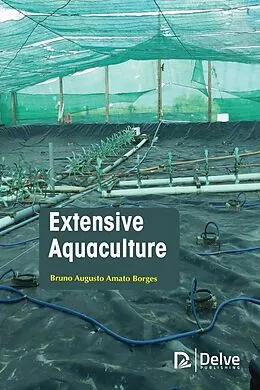 E-Book (pdf) Extensive Aquaculture von Bruno Augusto Amato Borges