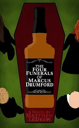 E-Book (epub) The Four Funerals of Marcus Drumford von Matthew Ledrew
